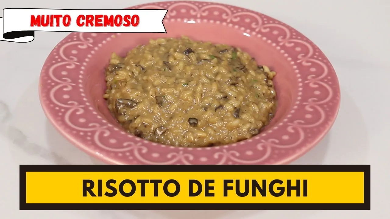 Risoto de Funghi: Receita Cremosa Passo a Passo