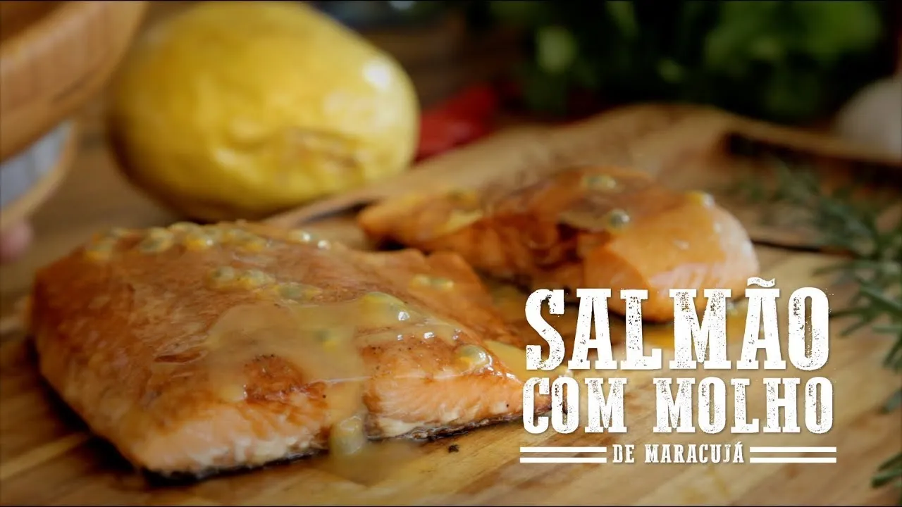 Salmão ao Molho de Maracujá: Receita Simples e Fácil